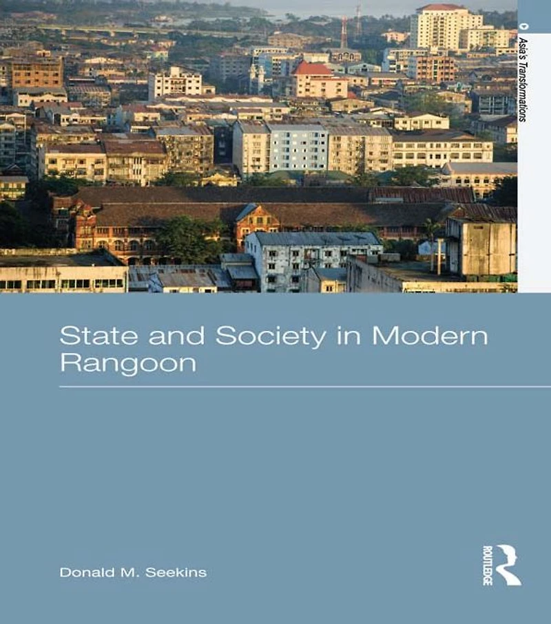 State and Society Modern Rangoon