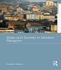 State and Society Modern Rangoon