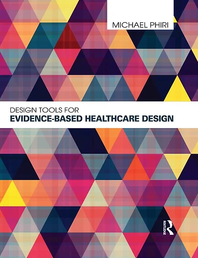 Design Tools for Evidence-Based Healthcare