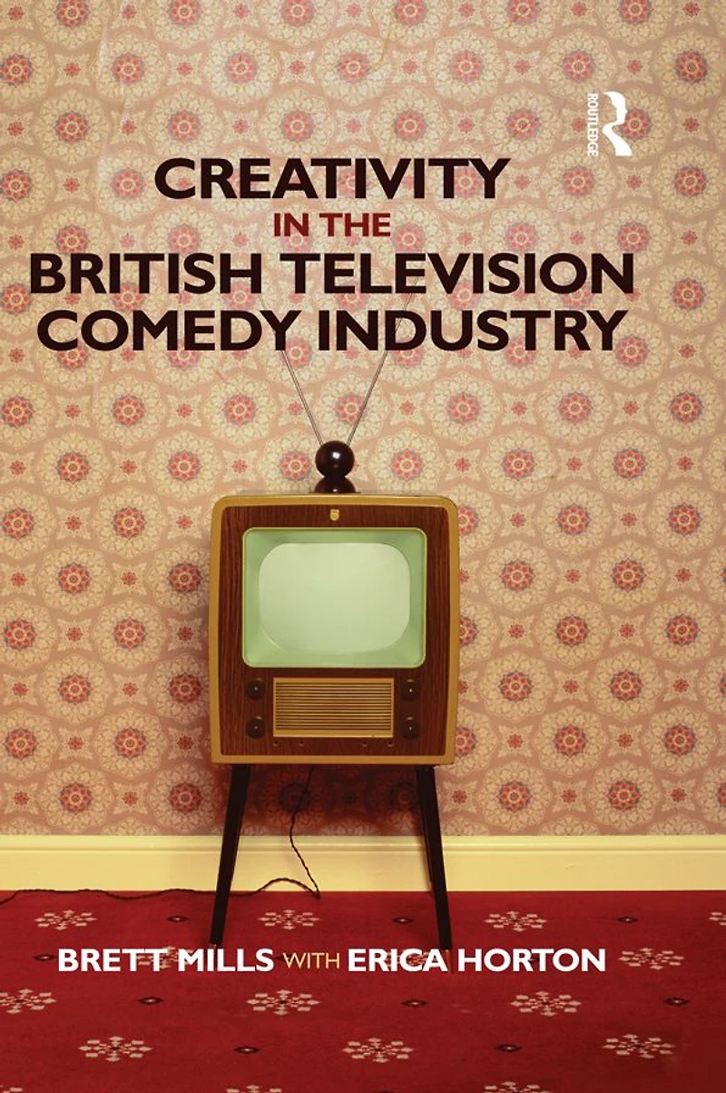 Creativity the British Television Comedy Industry