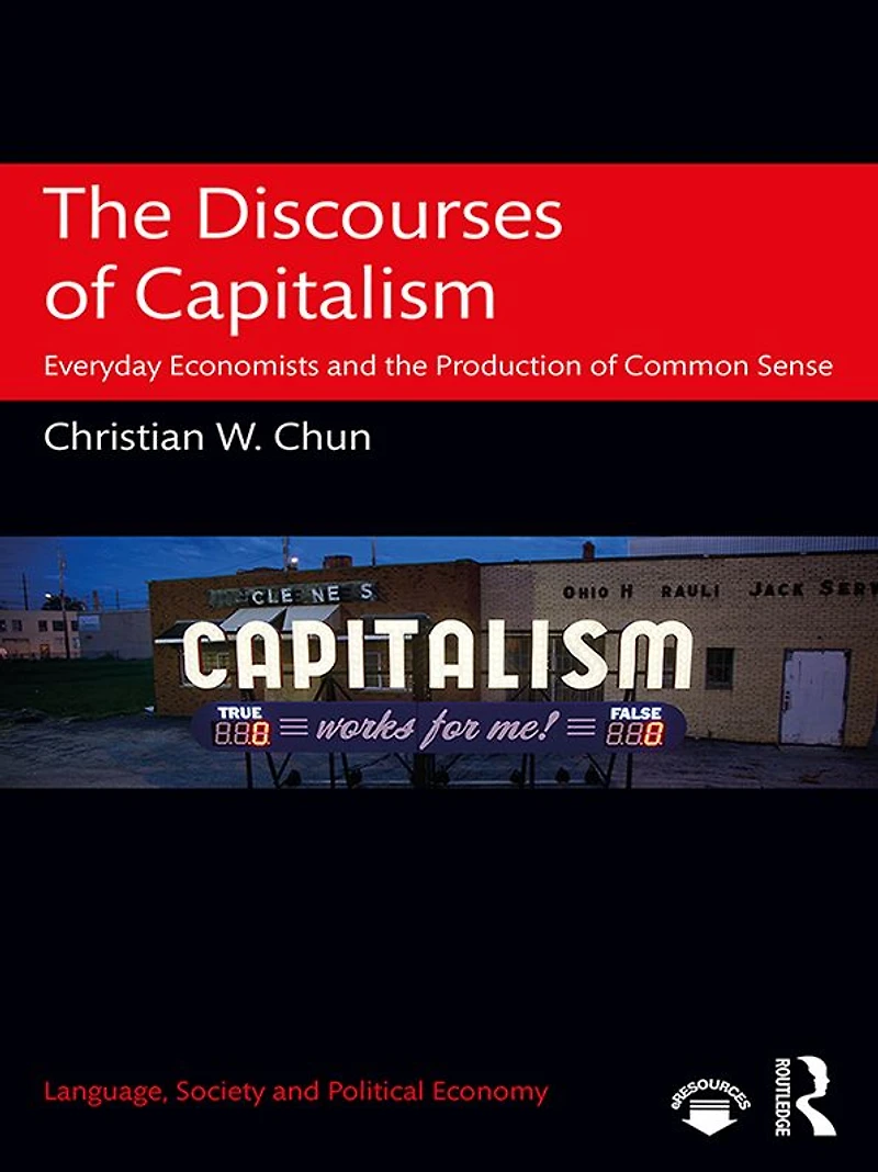 the Discourses of Capitalism: Everyday Economists and Production Common Sense