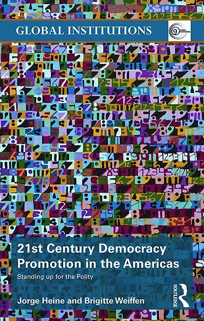 21st Century Democracy Promotion the Americas: Standing up for Polity