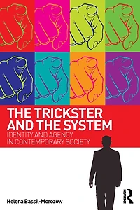 the Trickster and System: Identity agency contemporary society