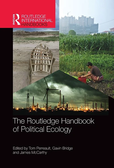 The Routledge Handbook of Political Ecology