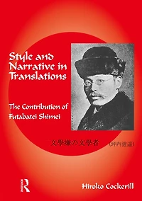 Style and Narrative Translations: The Contribution of Futabatei Shimei