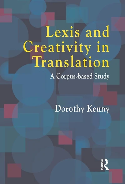 Lexis and Creativity Translation: A Corpus Based Approach