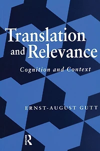 Translation and Relevance: Cognition Context