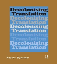 Decolonizing Translation: Francophone African Novels English Translation