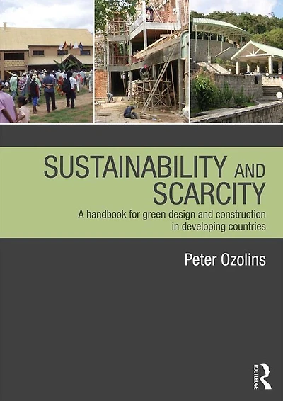 Sustainability & Scarcity: A Handbook for Green Design and Construction Developing Countries