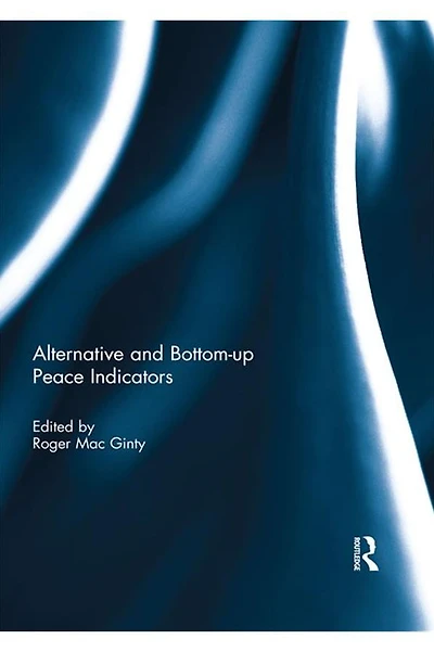 Alternative and bottom-up peace indicators