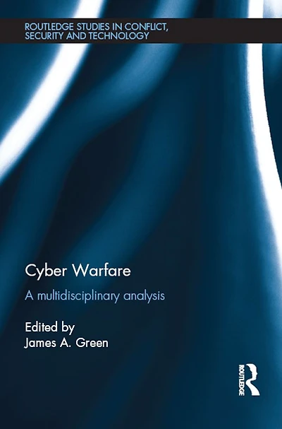 Cyber Warfare: A Multidisciplinary Analysis