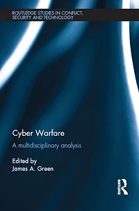 Cyber Warfare: A Multidisciplinary Analysis
