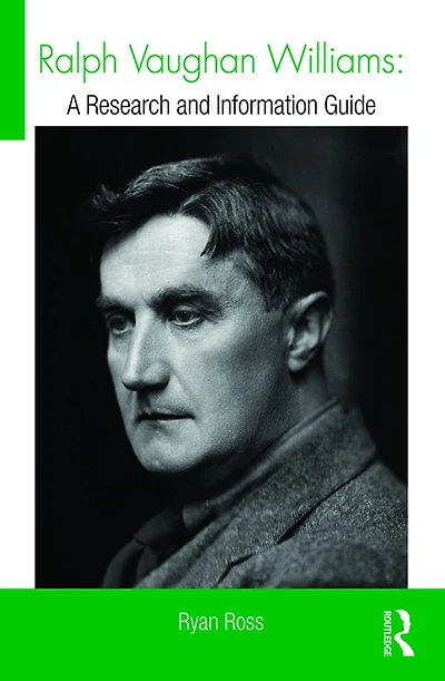 Ralph Vaughan Williams: A Research and Information Guide