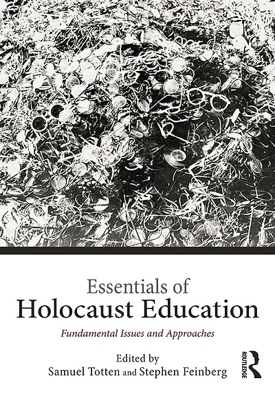 Essentials of Holocaust Education: Fundamental Issues and Approaches