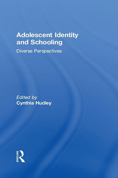 Adolescent Identity and Schooling: Diverse Perspectives