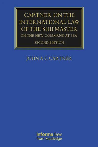 Cartner On The International Law of Shipmaster: New Command at Sea