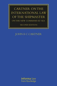 Cartner On The International Law of Shipmaster: New Command at Sea