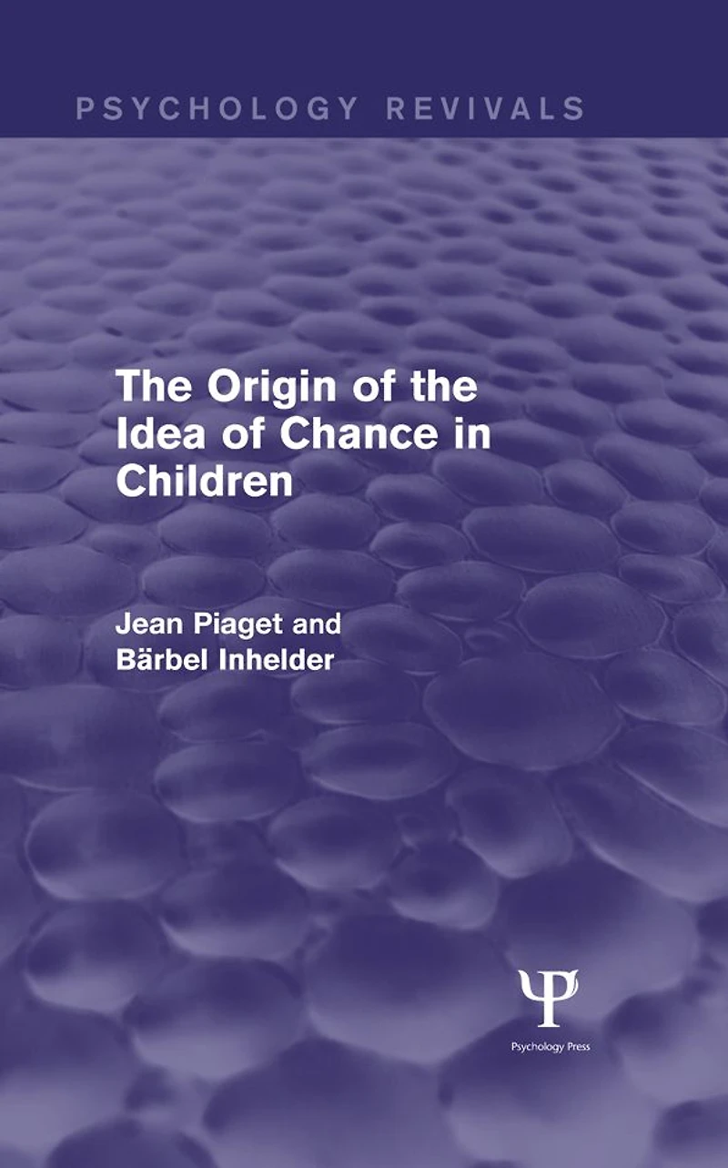 the Origin of Idea Chance Children (Psychology Revivals)