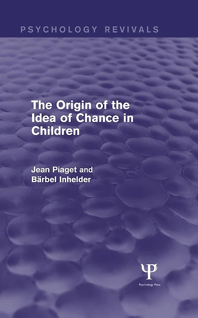 the Origin of Idea Chance Children (Psychology Revivals)