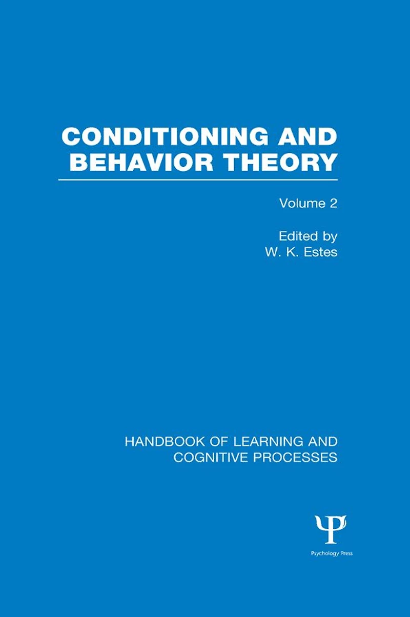 Handbook of Learning and Cognitive Processes (Volume 2): Conditioning Behavior Theory