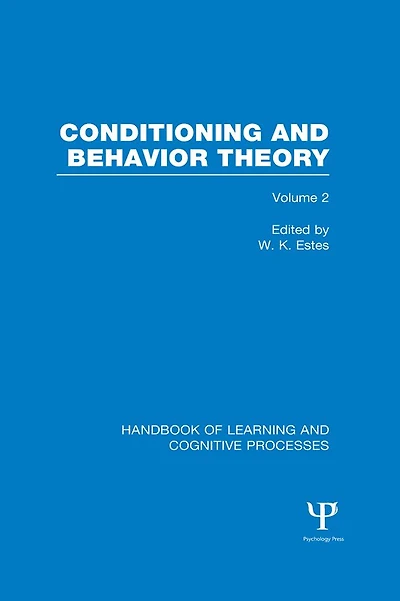 Handbook of Learning and Cognitive Processes (Volume 2): Conditioning Behavior Theory