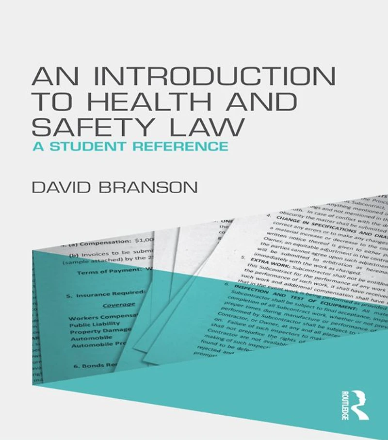 An Introduction to Health and Safety Law: A Student Reference