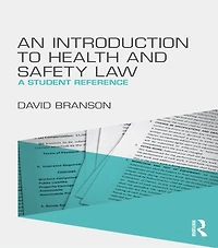 An Introduction to Health and Safety Law: A Student Reference