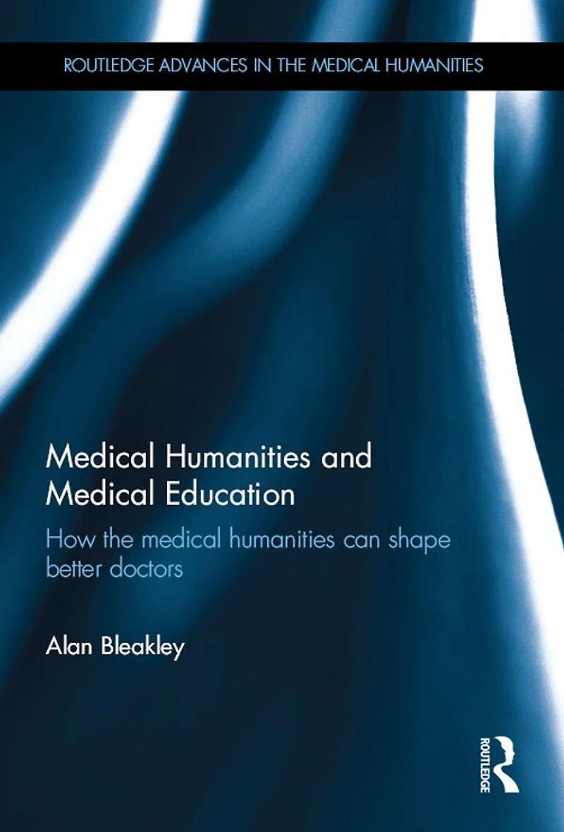 medical humanities and Education: How the can shape better doctors