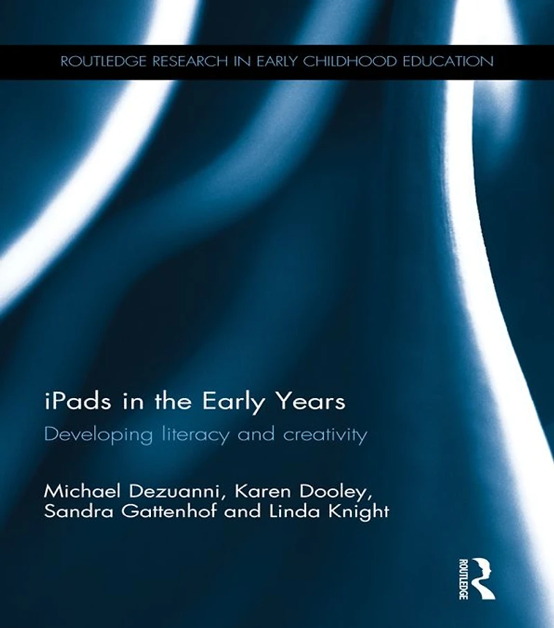 iPads the Early Years: Developing literacy and creativity