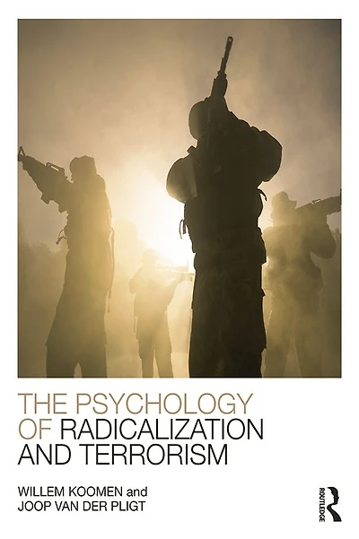 The Psychology of Radicalization and Terrorism