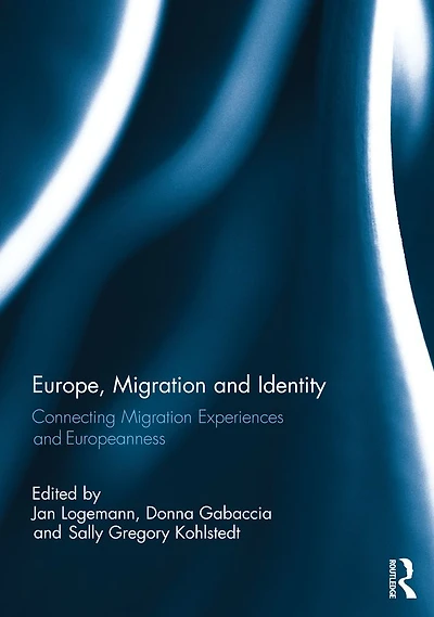 Europe, Migration and Identity: Connecting Experiences Europeanness