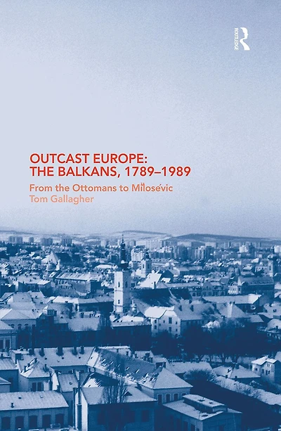 Outcast Europe: The Balkans