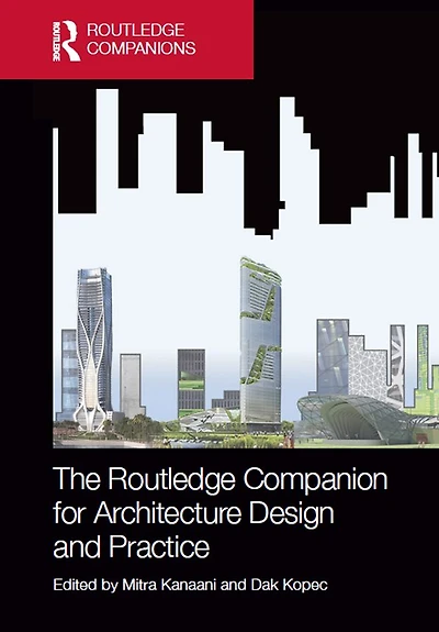 The Routledge Companion for Architecture Design and Practice: Established Emerging Trends