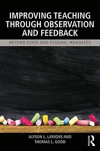 Improving Teaching through Observation and Feedback: Beyond State Federal Mandates
