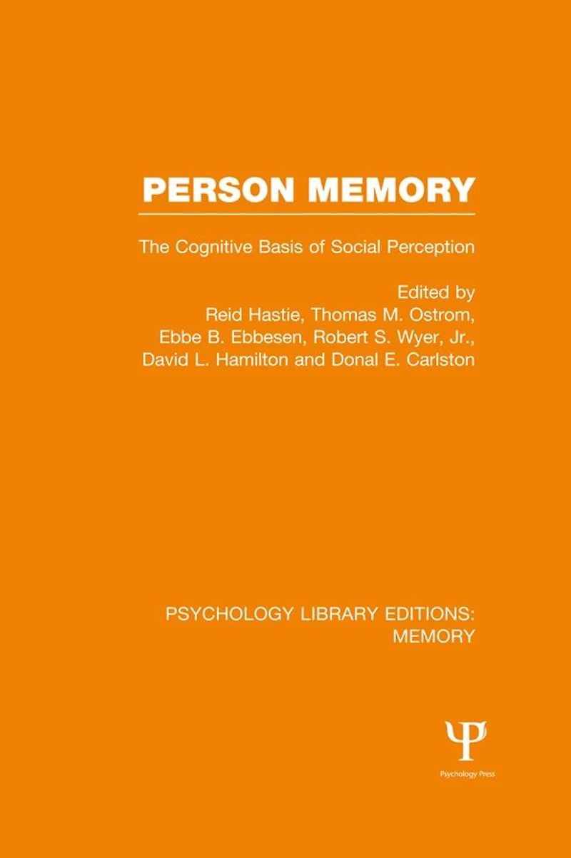 Person Memory (PLE: Memory): The Cognitive Basis of Social Perception