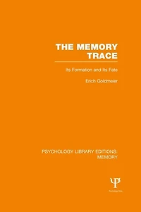 The Memory Trace: its Formation and Fate