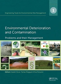 Engineering Tools for Environmental Risk Management: 1. Deterioration and Contamination - Problems their Management