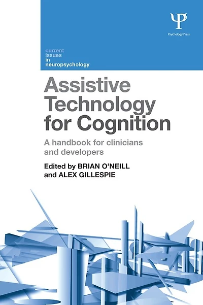 Assistive Technology for Cognition: A handbook clinicians and developers