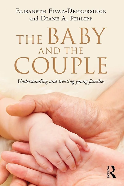 the Baby and Couple: Understanding treating young families