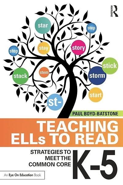 Teaching ELLs to Read: Strategies Meet the Common Core, K-5