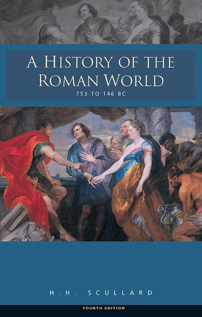 A History of the Roman World 753-146 BC