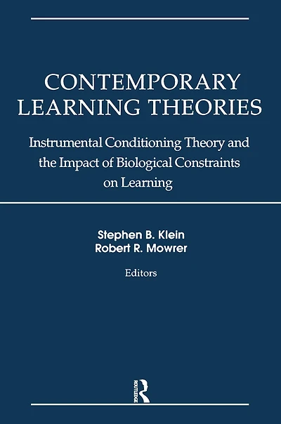 Contemporary Learning Theories: Volume II: Instrumental Conditioning Theory and the Impact of Biological Constraints on