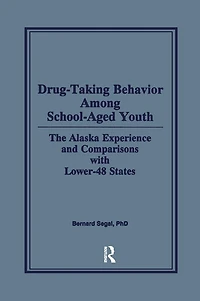 Drug-Taking Behavior Among School-Aged Youth: The Alaska Experience and Comparisons With Lower-48 States