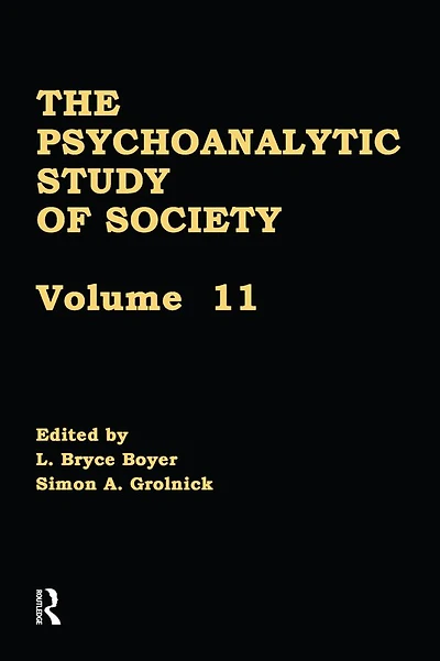 The Psychoanalytic Study of Society, V. 11: Essays Honor Werner Muensterberger