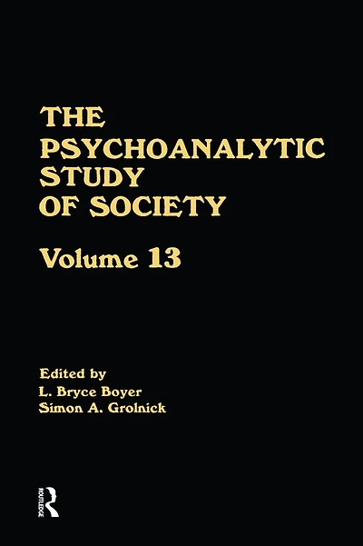 The Psychoanalytic Study of Society, V. 13: Essays Honor Weston LaBarre