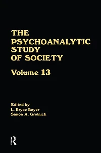 The Psychoanalytic Study of Society, V. 13: Essays Honor Weston LaBarre