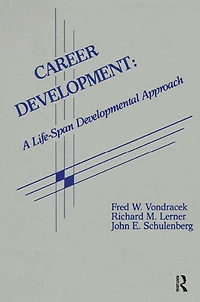 Career Development: A Life-span Developmental Approach