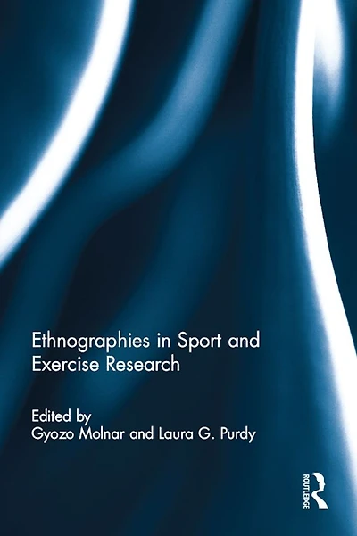 Ethnographies Sport and Exercise Research