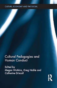 Cultural Pedagogies and Human Conduct