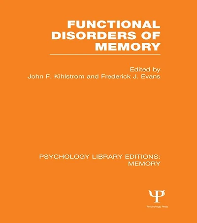 Functional Disorders of Memory (PLE: Memory)